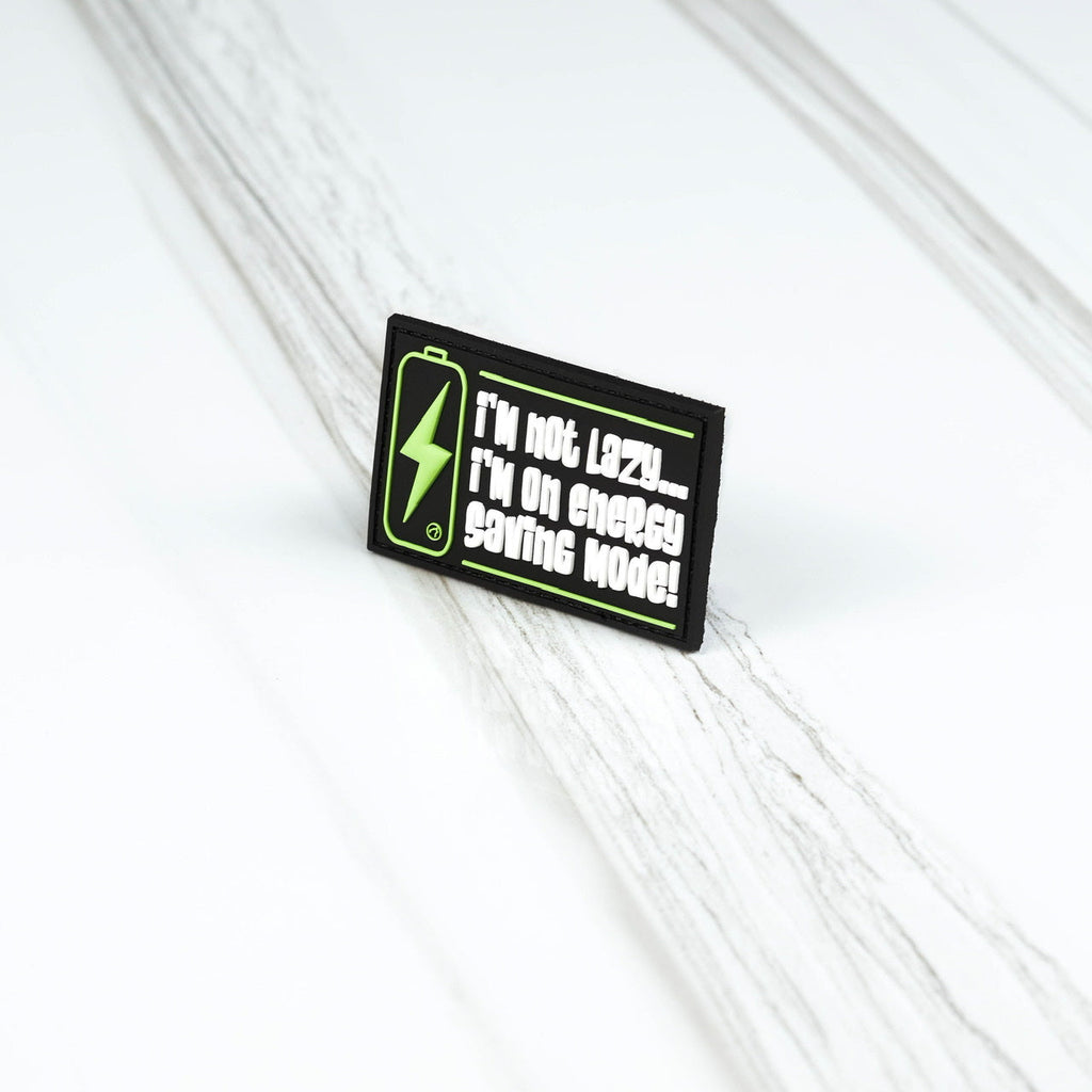 I?m Not Lazy I?m On Energy Saving Mode School Patch